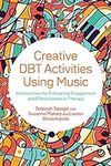Creative DBT Activities Using Music