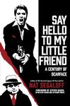 Say Hello to My Little Friend: A Century of Scarface