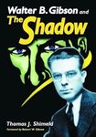 Walter B. Gibson and The Shadow