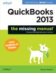 QuickBooks 2013: The Missing Manual: The Official Intuit Guide to QuickBooks 2013 (Missing Manuals)