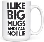 Mug Monster - I Like Big Mugs and I Cannot Lie Giant Mug, Extra Large Tea Cup - Ceramic Coffee Mug/Cup, Gift for Men or Women, Extra Large and Giant Mug Available, 15oz White Mug