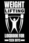 Weight Lifting Logbook for Teen Boy