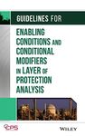 Guidelines for Enabling Conditions and Conditional Modifiers in Layer of Protection Analysis