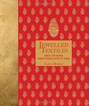 Jewelled Textiles : Gold and Silver Embellished Cloth of India (Vandana Bhandari)