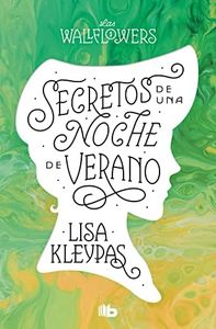Secretos de una noche de verano (Las Wallflowers 1) (Ficción)