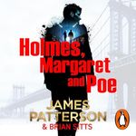 Holmes, Margaret and Poe: Holmes, Margaret and Poe, Book 1