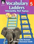 Vocabulary Ladders: Understanding Word Nuances Level 5