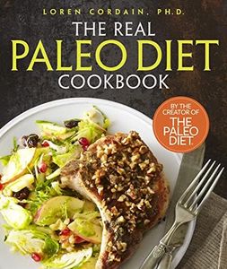 The Real Paleo Diet Cookbook: 250 All-New Recipes from the Paleo Expert