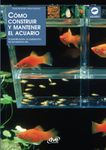 CÓMO CONSTRUIR Y MANTENER EL ACUARIO