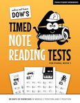 Andrea And Trevor Dow's Timed Note Reading Tests For Piano, Book 1: 90 Days Of Exercises In Middle C Position And C Position (Piano Student Workbooks)