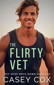 The Flirty Vet (Vet Shop Boys Down Under Book 1)