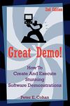 Great Demo!: How to Create and Execute Stunning Software Demonstrations