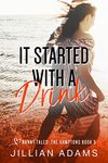 It Started With A Drink: A Young Adult Sweet Romance (Nanny Tales: The Hamptons Book 5)