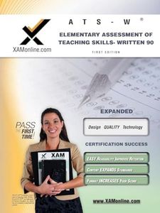 NYSTCE Ats-W Elementary Assessment of Teaching Skills - Written 90 Teacher Certification Test Prep Study Guide: 1