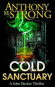 Cold Sanctuary (John Decker Supernatural Thrillers Book 2)