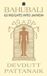 Bahubali: 63 Insights into Jainism (Available in Hindi as Tirthankar)