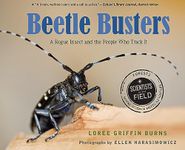 Beetle Busters: A Rogue Insect and the People Who Track It (Scientists in the Field)