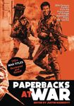 Paperbacks at War: 20th century conflict from the front lines of vintage paperbacks, pulps and comics.