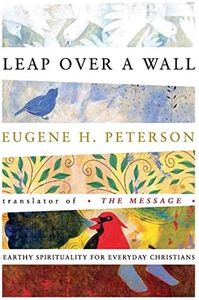 Leap Over a Wall : Earthy Spirituality for Everyday Christians