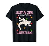 Funny Wrestling Women Just A Girl Who Loves Wrestling T-Shirt