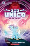 Unico: Awakening (Volume 1): An Original Manga