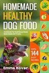Homemade Healthy Dog Food: Cookbook