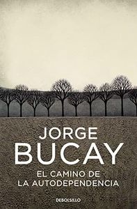 El camino de la autodependencia (Best Seller)