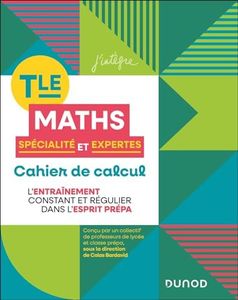 Cahier de calcul en maths Terminale: Spécialité Maths et Maths expertes