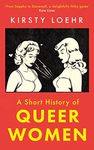 A Short History of Queer Women