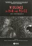 Violence in War and Peace: An Antho