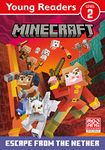 Minecraft Young Readers: Escape from the Nether!: Get your kids into reading with this new official adventure for young, struggling or reluctant readers