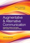 Augmentative & Alternative Communication: Supporting Children and Adults with Complex Communication Needs