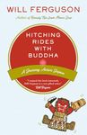 Hitching Rides with Buddha: Travels in Search of Japan