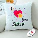 PICRAZEE “I Love You Sister” Gift for Sister on Her Birthday (1 pc12”x12” Satin Cushion with Filler, Fridge Magnet) (I Love You Sister)