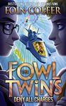 Deny All Charges: Book 2 (The Fowl Twins)