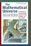 The Mathematical Universe: An Alphabetical Journey Through the Great Proofs, Problems, and Personalities