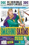 Smashing Saxons (newspaper edition) (Horrible Histories)