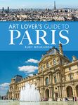 The Art Lover's Guide to Paris (City Guides)