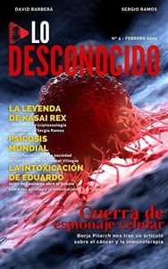Lo Desconocido #05 | Febrero 2023: Revista Cultural de Ciencia y Misterio