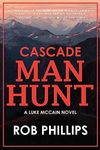 Cascade Manhunt: A Luke McCain Nove