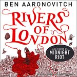 Midnight Riot: Rivers of London, Book 1