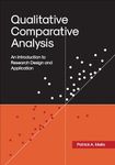 Qualitative Comparative Analysis: An Introduction to Research Design and Application