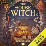 The House Witch: A Humorous Romanti