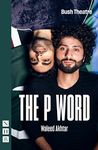 The P Word (NHB Modern Plays)