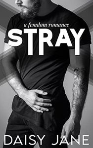 Stray: A Femdom Romance (Men of Paradise Book 2)