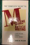 Complete Guide to Magazine Article Writing