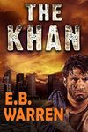 The KHAN: Hard-boiled ex-federal agent tracks the international arms dealer, The Khan, from New Mexico to Mongolia