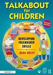 Talkabout for Children 3: Developing Friendship Skills