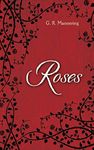 Roses: The Tales Trilogy, Book 1