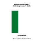 Computational Physics An Undergraduate's Guide Darren W… Paperback 9780992636807